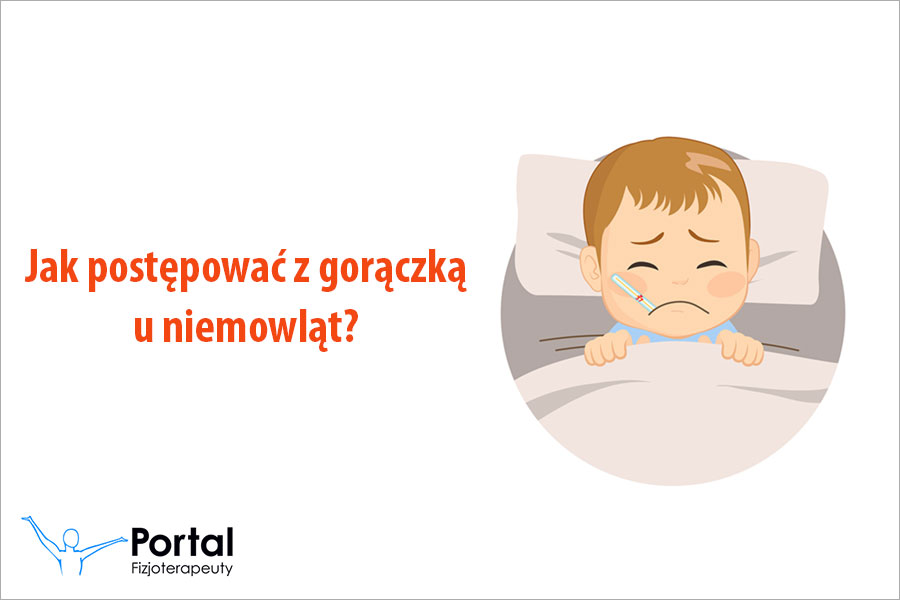 Jak postępować z gorączką u niemowląt?